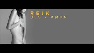 Reik - Un amor de verdad - Des/Amor