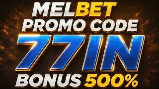 Get 500% On Melbet - 77In