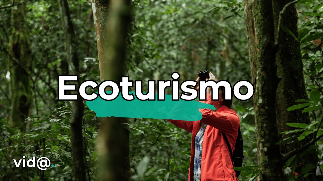 Ecoturismo: una forma consciente de explorar la naturaleza 
