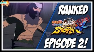 Naruto Shippuden: Ultimate Ninja Storm 4 - Live Ranked Episode 2