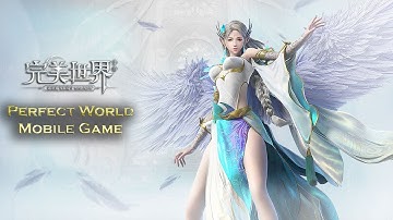 Perfect World Mobile Game 完美世界 - Login Screen Effect In Game All Class Show 1st CBT