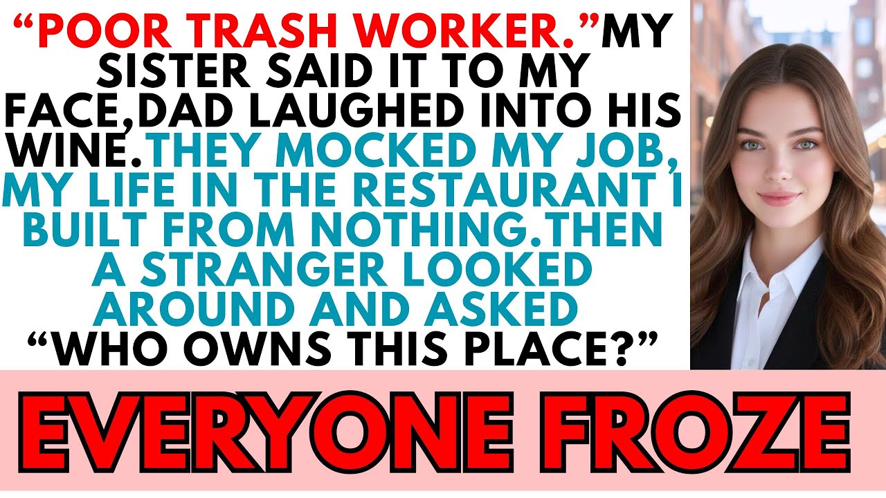 At Dinner, My Sister Called Me A 'POOR TRASH WORKER' — Then A Guest Asked, 'WHAT’S THE OWNER DOING?'