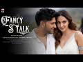 Fancy Talk Song | Guru Randhawa | Kiara Advani | Fan Song