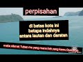 Keindahan alam lautan daratan di balik pelabuhan benkauni dan sekitarnya