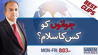 Jawanon Ko Kis Ka Salam? | Nadeem Malik Live | 03 October 2016