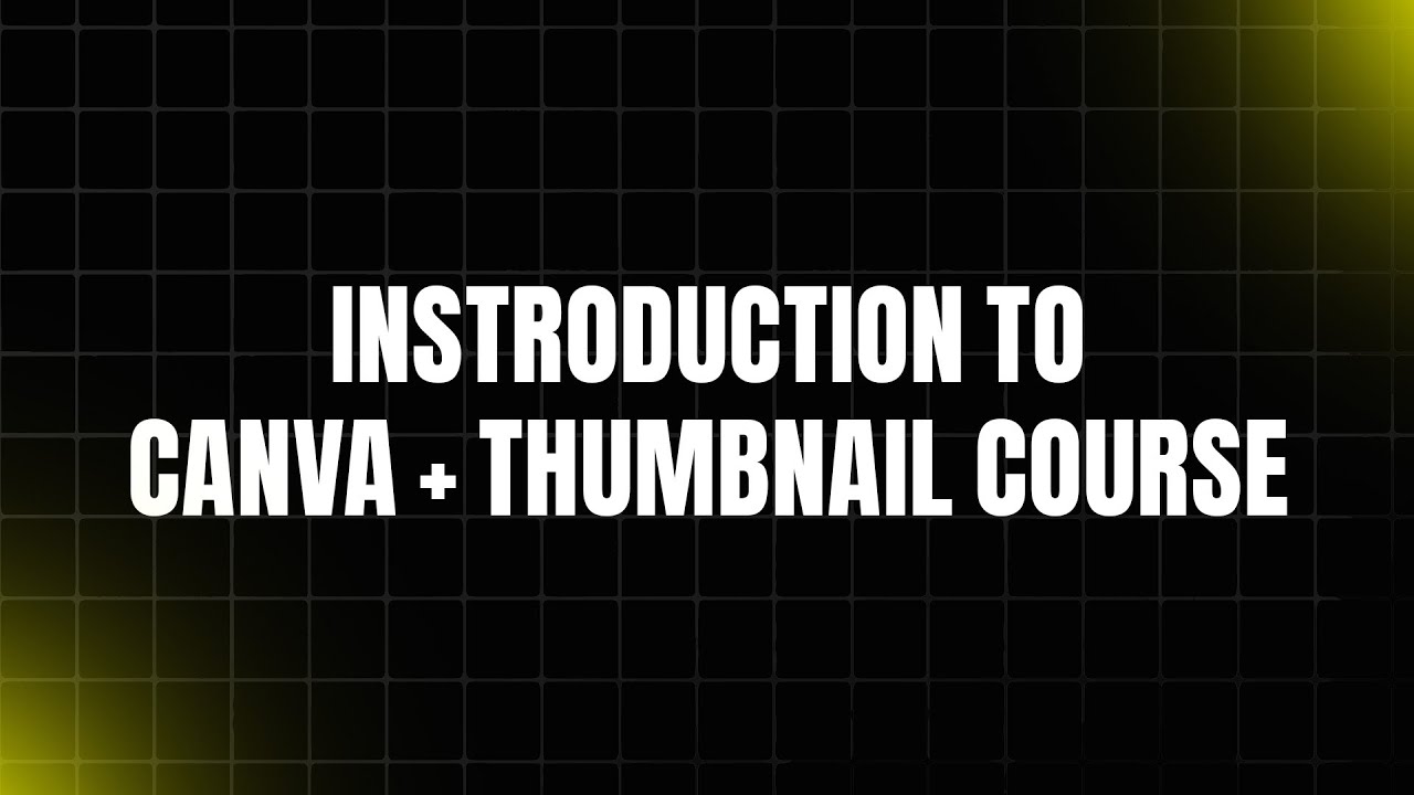 Intro to canva+thumbnail course - YouTube
