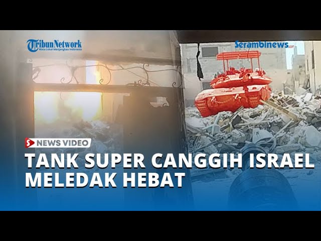 Detik-detik Tank Super Canggih Israel Meledak Hebat, Hamas Bombardir Tank di Gaza class=