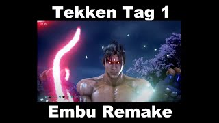 Tekken Tag 1 Embu REMAKE SOLO in TEKKEN 7