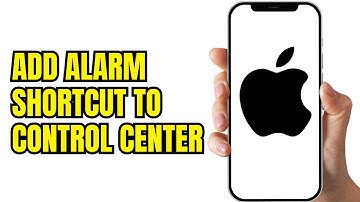 HOW TO ADD ALARM SHORTCUT TO CONTROL CENTER ON IPHONE