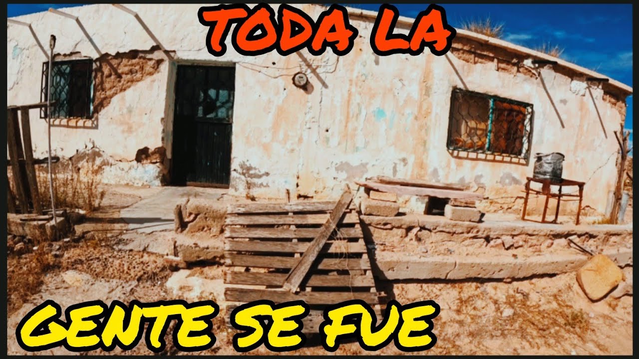 PUEBLO FANTASMA SOLO Y ABANDONADO CON  SUEÑOS Y RECUERDOS ¡¡ SE FUERON TODOS !!