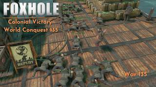 Foxhole | Colonial Victory (War 135)