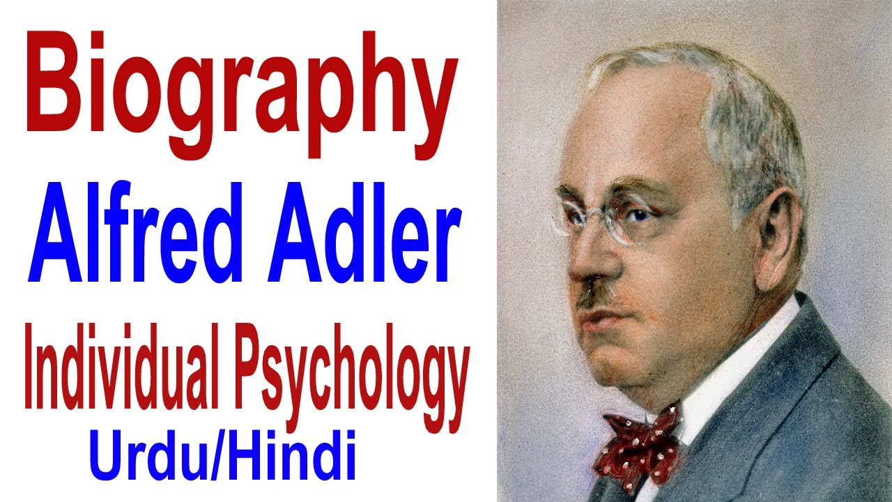 Biography Alfred Adler | Who is Alfred Adler | Individual Psychology ...