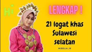 21 LOGAT KHAS | Sulawesi Selatan