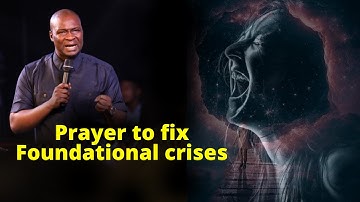 Prayers against Faulty Foundation | APOSTLE JOSHUA SELMAN