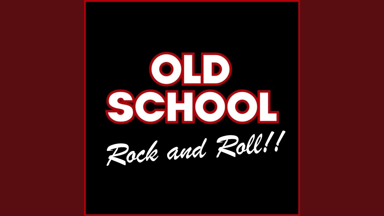 Old School Rock And Roll Youtube