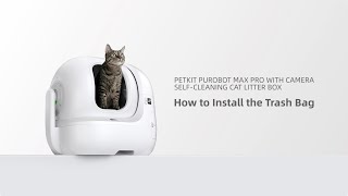 PUROBOT MAX PRO | Install the Trash bag