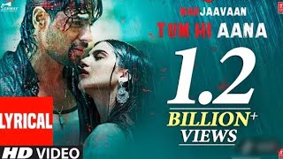 Lyrical: Tum Hi Aana | Marjaavaan | Riteish D, Sidharth M, Tara S Jubin Nautiyal, Payal Dev Kunaal V
