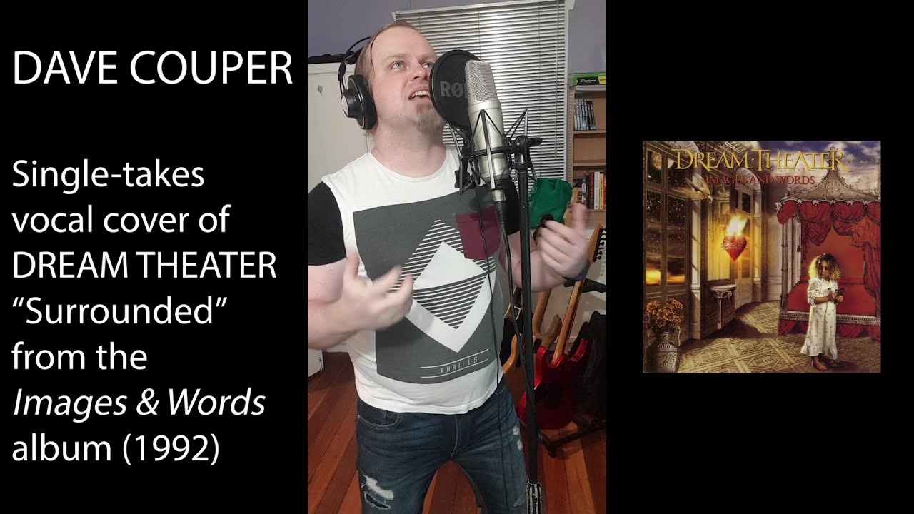 DAVE COUPER - vocal cover of DREAM THEATER's "Surrounded"