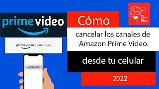 Como cancelar los canales de Amazon Prime Video. Cancela tus canales en Primevideo desde tu CELULAR