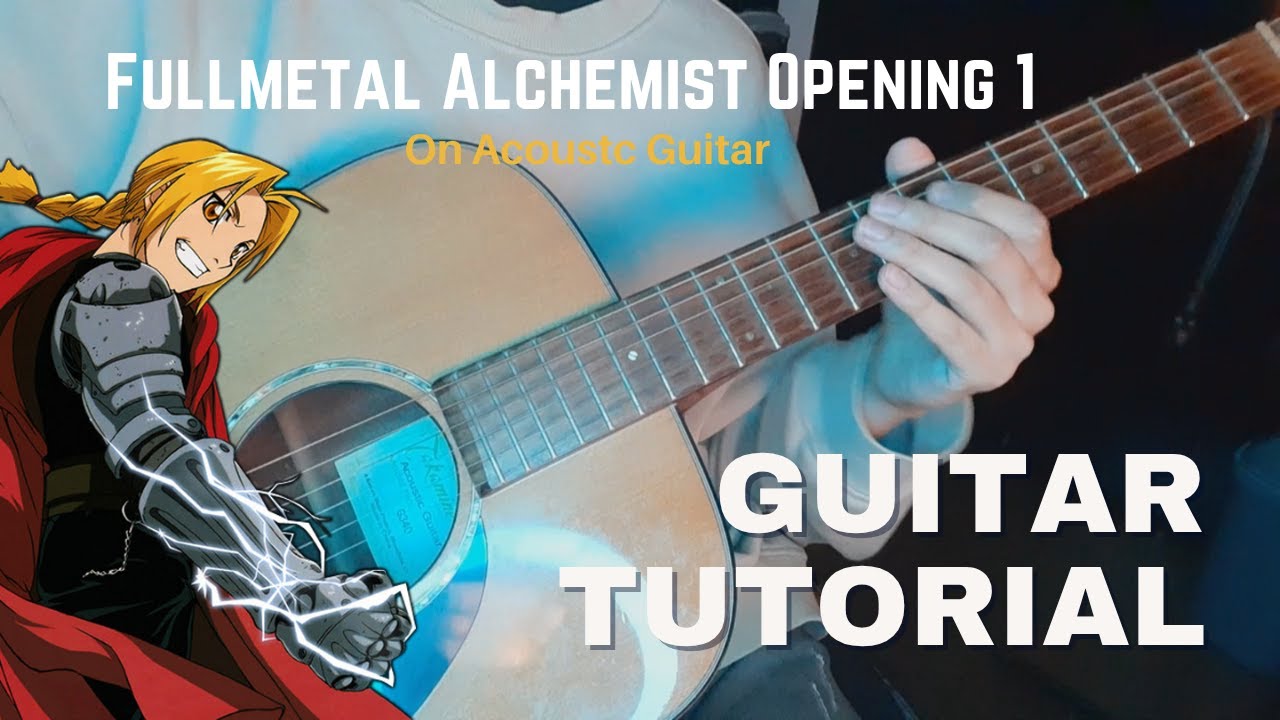 How To Play Fullmetal Alchemist Opening 1 "MELISSA" on Acoustic Guitar