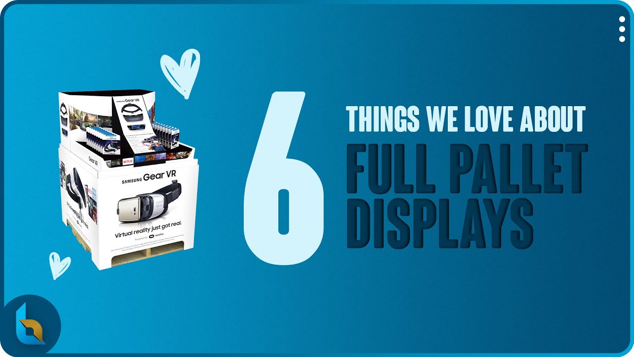 6 Things We Love About Full Pallet Displays | Club Stores | Point Of Purchase | Manufacturing