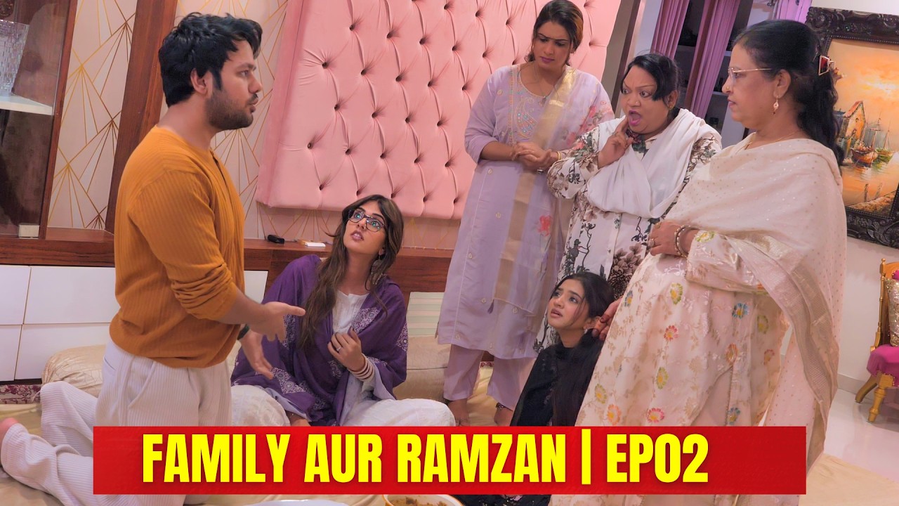 Family aur Iftaar | 6 month anniversary | Ramadan special