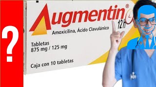 AUGMENTIN para que sirve el augmentin 625 |Y MAS!!  Infecciones, Antibiótico
