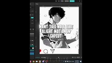 Am Like Null Tutorial In Capcut #capcutpc #trending #capcuttutorial  #edit #anime