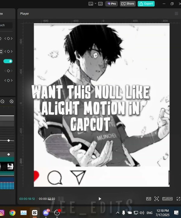 Am Like Null Tutorial In Capcut #capcutpc #trending #capcuttutorial  #edit #anime