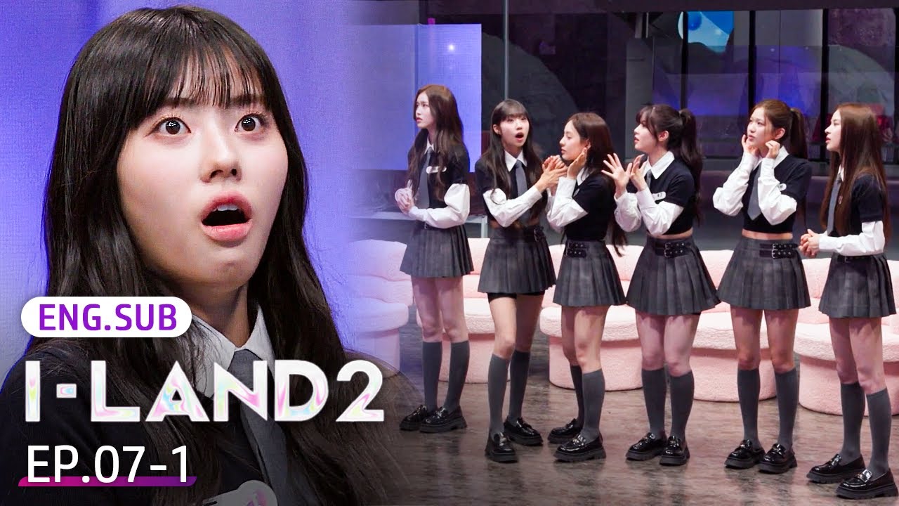 [SUB] Part 2 line-up finalized!✨ | I-LAND2 : N/a EP.7-1 