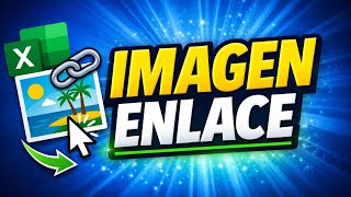 Insertar Imagen con Hipervínculo en Excel – Paso a Paso