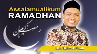 Ustadz Salim A Fillah - Assalamualaikum Ramadhan