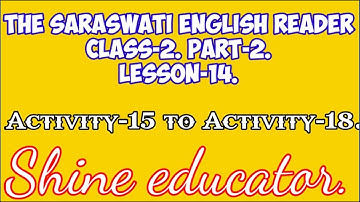 Saraswati English reader class2 part2 lesson14 by shine educator | lesson14 | English reader| class2