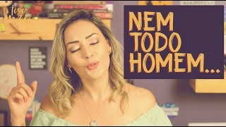 Nem todo homem é machista? | 043