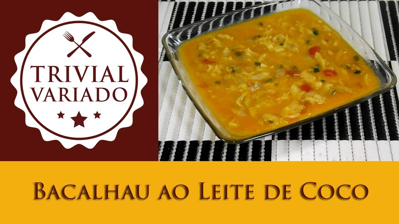 BACALHAU AO LEITE DE COCO TRIVIAL VARIADO RECEITA 0277