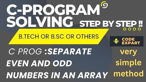 Separate Even And Odd Numbers In An Array In C Programming