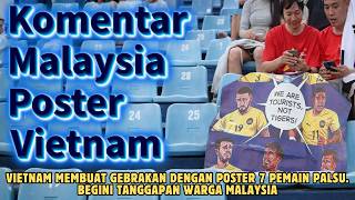 Malaysia Comments on Poster of 7 Fake Players from Vietnam