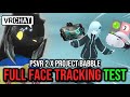 Full Face Tracking Test┃PSVR 2 x Project Babble