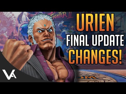 SFV - URIEN CHANGES EXPLAINED! Final Patch Notes (Definitive Update)