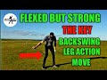 LEG ACTION IN THE BACKSWING - THE KEY MOVE - PART ONE