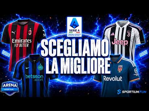 Choosing the BEST SERIE A 2026/2027 Jersey