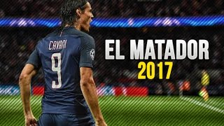 Edinson Cavani ● El Matador ● 2016/2017 HD