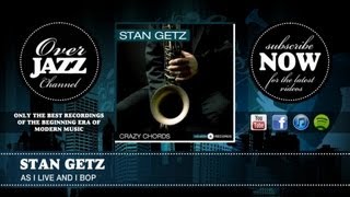 Stan Getz - As I Live And I Bop (1948)