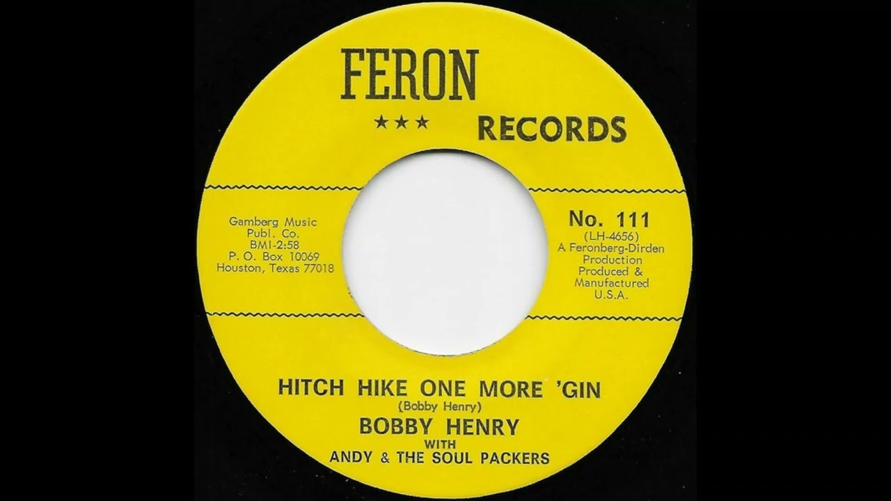 Bobby Henry With Andy & The Soul Packers   Hitch Hike One More Time