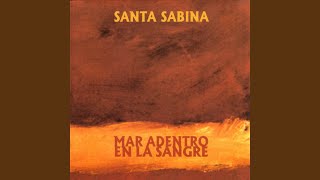 Video thumbnail of "Santa Sabina - Sue�o Con Serpientes"