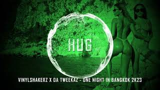 Vinylshakerz x Da Tweekaz - One Night In Bangkok 2K23