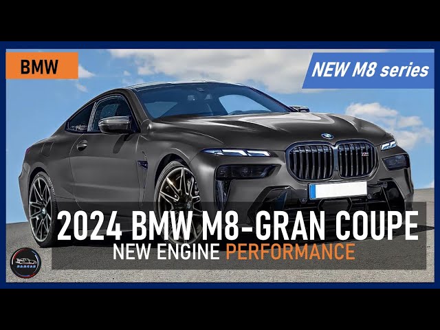 New 2024 BMW M8-Series Gran Coupe Redesign: Engine Performance - YouTube