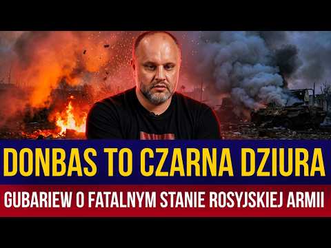 Kozubel Marek - Donbas zmienił się dla Rosjan w czarną dziurę.