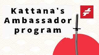 Kattana’s Ambassador program | ГЕМ?!