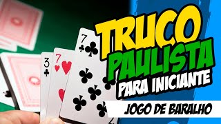 Truco e Truco Paulista - Regras - Jogar Agora - Jogos do Rei